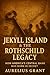 Jekyll Island & the Rothchild Legacy by Aurelius Grant