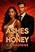 Ashes & Honey (D.C. Andrews...