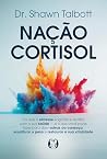Nação Cortisol: P...
