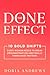 The Done Effect: 10 Bold Sh...
