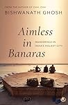 Aimless in Banara...