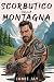 Scorbutico sulla Montagna: ...