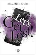 Let's Get Lost!: We (don't) have to dance - Step Three (Dancing Queens Vol. 4)