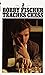 Bobby Fisher Teaches Chess