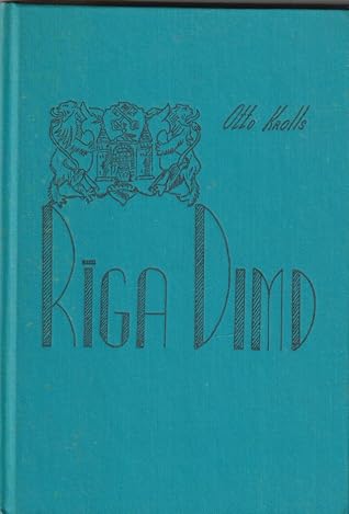 Rīga Dimd: pastaiga un atmiņas par Rīgu