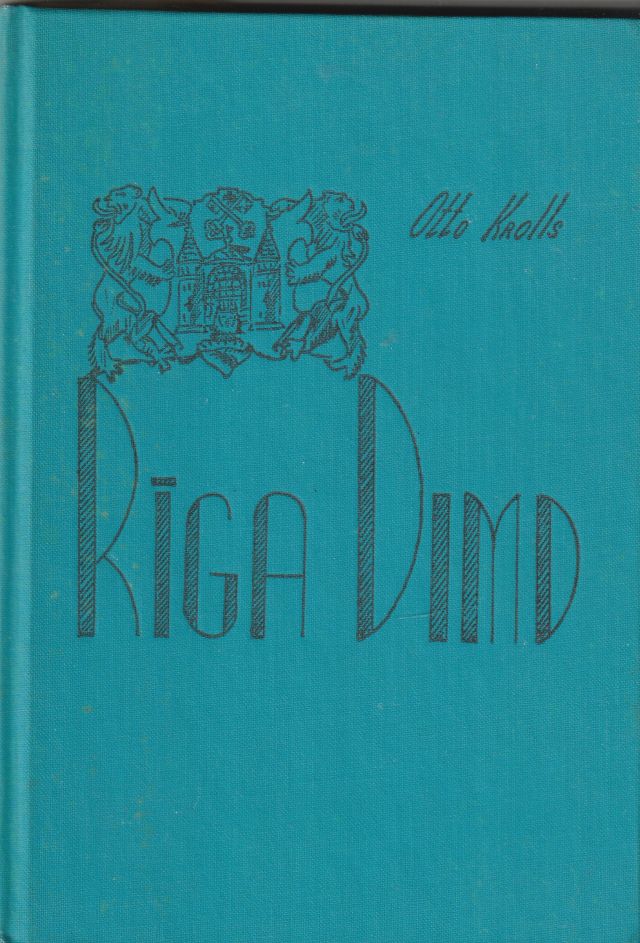 Rīga Dimd: pastaiga un atmiņas par Rīgu (Hardcover)