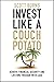 Invest Like a Couch Potato:...