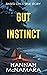 Gut Instinct: Based on a True Story