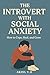 The Introvert with Social A...