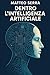 DENTRO L'INTELLIGENZA ARTIFICIALE by Matteo Serra