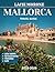 MALLORCA TRAVEL GUIDE 2025-...