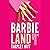 Barbieland: The Unauthorized History