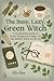 The Busy, Lazy, Green Witch: A No-Nonsense Guide to Green Witchcraft & Magic, for the Modern Witch on the Go (Nature Witch & Green Witchcraft Books Book 1)