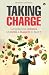 Taking Charge by Abhishek Gaggneja