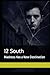 12 South by James L. Riordan