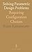 Solving Parametric Design Problems: Requiring Configuration Choices