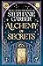 Alchemy of Secrets (Alchemy...
