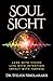 Soul Sight by Dr. Stelios Nikolakakis