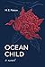 Ocean Child: A Novel