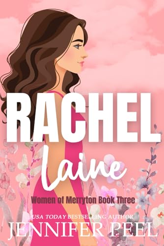 Rachel Laine (The Women of Merryton)