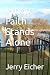 Where Faith Stands Alone