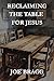 Reclaiming the Table for Jesus