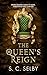 The Queen's Reign (The King...