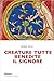 Creature tutte, benedite il Signore by Anne Lecu