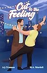 Book cover for Cut to the Feeling (Big Boys Small Spaces Book 2)