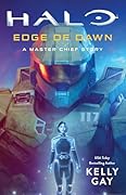 Halo: Edge of Dawn: A Master Chief Story