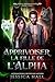 Apprivoiser la fille de l’alpha: Série Prédestinés Livre 7 sur 7 (French Edition)