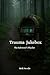 Trauma Jukebox : The Sabote...