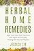 Herbal Home Remedies by Jessica          Lee