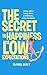 The Secret to Happiness Is Low Expectations by Isabel Bolt