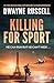 Killing For Sport