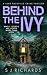 Behind the Ivy: A Riveting British Crime Thriller (Luke Sackville Crime Thrillers Book 10)