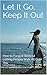 Let It Go, Keep It Out by Latora Crawford