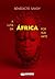 A luta da África por sua arte by Bénédicte Savoy