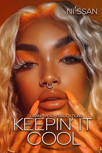Keepin' it Cool: A Standalone Novel (Kindle Edition)