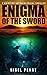 Enigma of the Sword by Nigel Plant