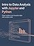 Intro to Data Analysis With Jupyter and Python: Clean Explore and Visualize Data With Simple Code