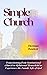 Simple Church, A Practical ...