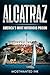 Alcatraz: America’s Most No...