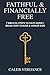 Faithful & Financially Free by Caleb Verdance