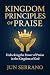 KINGDOM PRINCIPLES OF PRAIS...