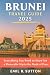 BRUNEI TRAVEL GUIDE 2025: E...