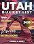 UTAH BUCKET LIST GUIDE by RUSSELL E JONES
