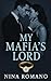 MY MAFIA'S LORD : MAFIA ROM...