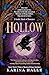 Hollow (A Gothic Shade of Romance Book 1)