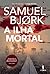 A Ilha Mortal (Holger Munch og Mia Krüger #4)